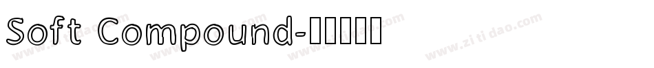 Soft Compound字体转换
